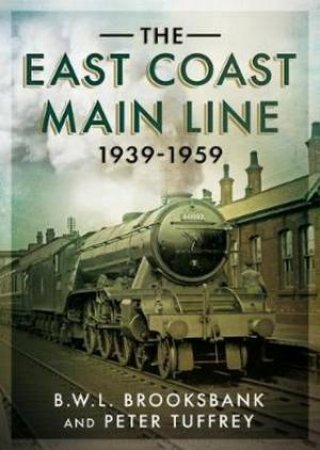 The East Coast Main Line 1939-1959 by Insight Guides