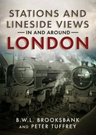 Stations And Lineside Views In And Around London by Insight Guides