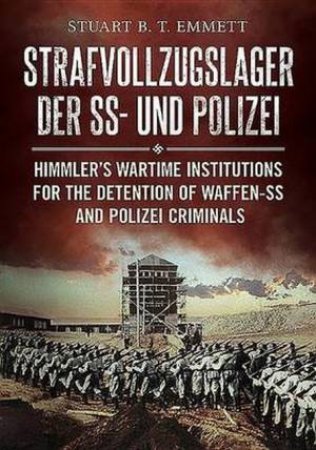 Strafvollzugslager Der SS Und Polizei by Various