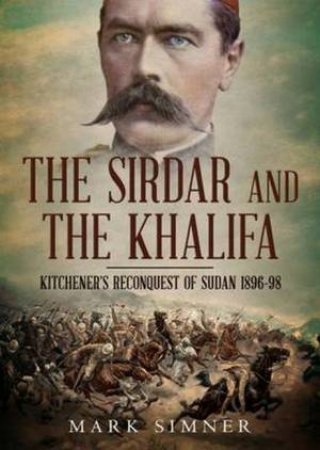 Sirdar And The Khalifa by Mark Simmer