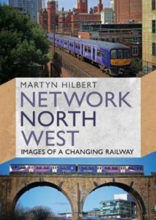 Network North West by Martyn Hilbert