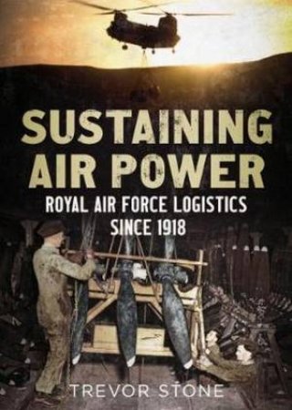 Sustaining Air Power by Trevor Stone