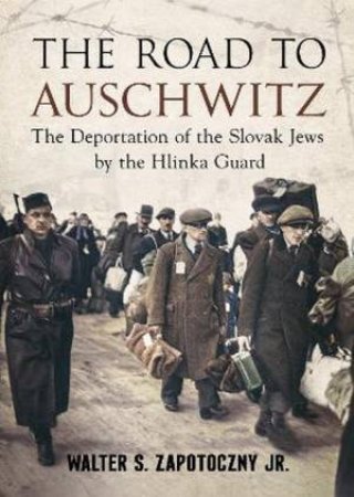 Road To Auschwitz by W. Zapotoczny