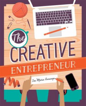 The Creative Entrepreneur by Isa Maria Seminega