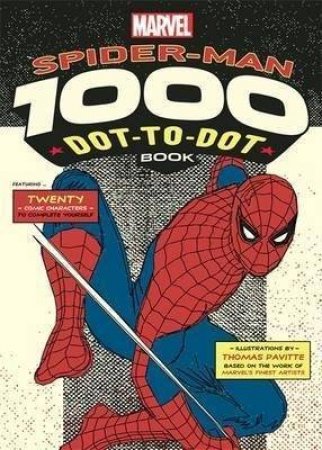 Marvel: Spider-Man 1000 Dot-To-Dot Book by Thomas Pavitte