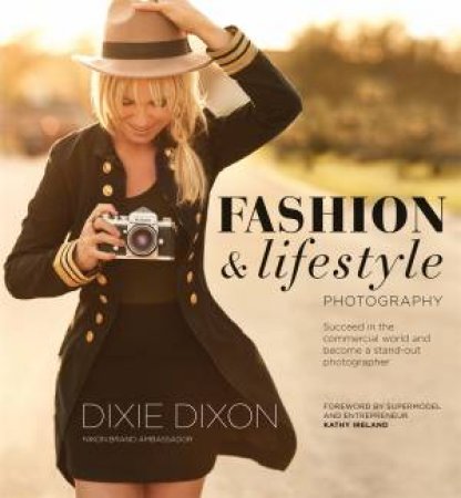 Fashion And Lifestyle Photography by Dixie Dixon