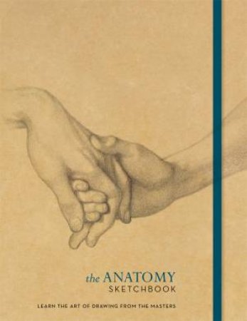 The Anatomy Sketchbook by Ilex Press