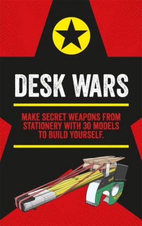 Desk Wars by John Austin