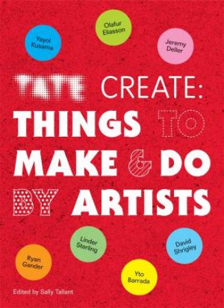 Tate Create Things To Make & Do by Sally Tallant