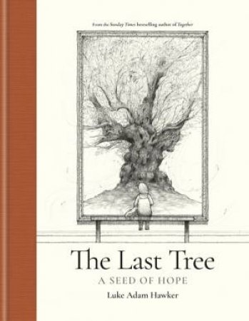 The Last Tree by Luke Adam Hawker