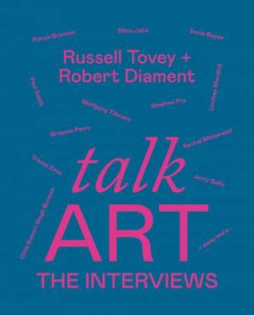 Talk Art The Interviews by Russell Tovey & Robert Diament