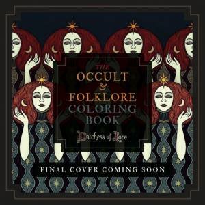 The Occult & Folklore Colouring Book by Duchess Of Lore