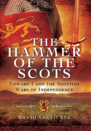 Hammer of the Scots by SANTIUSTE DAVID