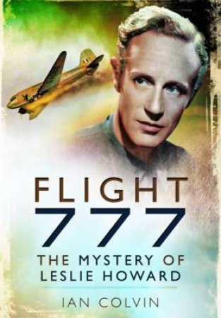 The Mystery of Leslie Howard by COLVIN IAN