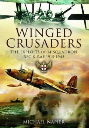 Winged Crusaders by NAPIER MICHAEL