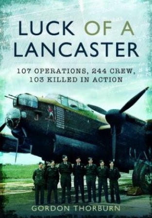 Luck of a Lancaster by THORBURN GORDON