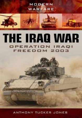 Iraq War: Operation Iraqi Freedom 2003 by TUCKER-JONES ANTHONY