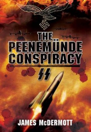 Peenemunde Conspiracy by MCDERMOTT JAMES