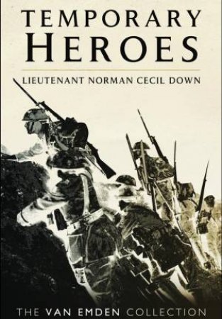 Temporary Heroes by EMDEN RICHARD VAN