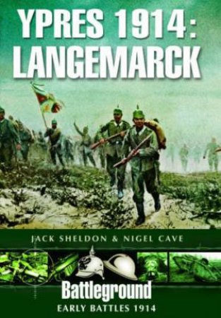 Langemarck by SHELDON JACK AND CAVE NIGEL