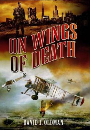 On Wings of Death by OLDMAN DAVID J