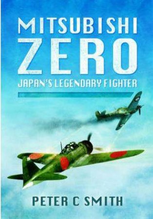 Mitsubishi Zero by SMITH PETER C.