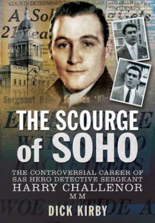 Scourge of Soho by KIRBY DICK