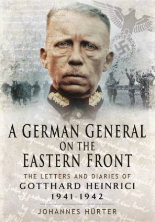 German General on the Eastern Front by HURTER JOHANNES