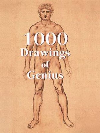 1000 Drawings of Genius by Victoria Charles & Klaus H. Carl