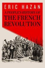 A Peoples History of the French Revolution