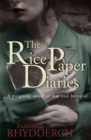 Rice Paper Diaries by Francesca Rhydderch