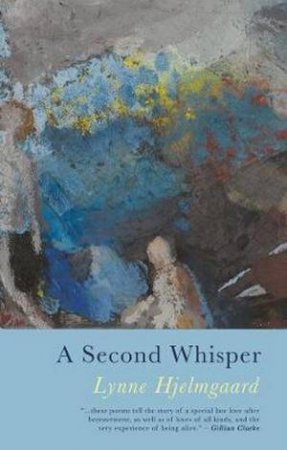 A Second Whisper by Lynne Hjelmgaard