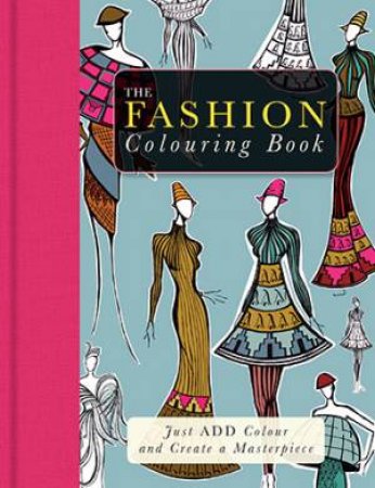 The Fashion Colouring Book by Beverley Lawson