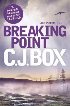 Breaking Point by C.J. Box