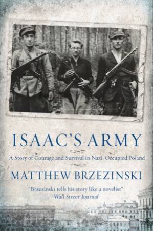 Isaac's Army by Matthew Brzezinski