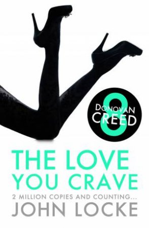 The Love You Crave by John Locke