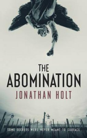 The Abomination by Jonathan Holt