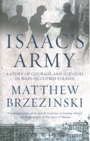 Isaacs Army by Matthew BRZEZINSKI