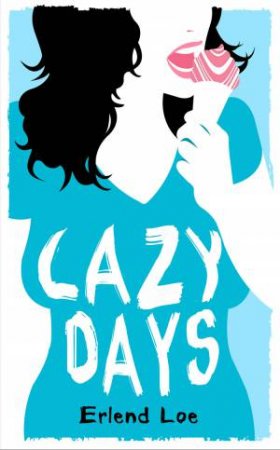 Lazy Days by Erlend Loe