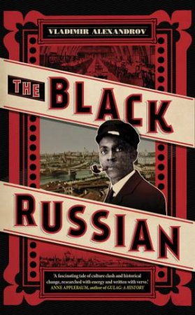 The Black Russian by Vladimir Alexandrov