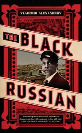 The Black Russian by Vladimir Alexandrov