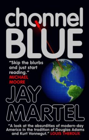 Channel Blue by Jay Martel