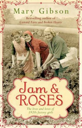 Jam and Roses by Mary Gibson