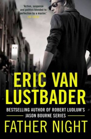 Father Night by Eric Van Lustbader