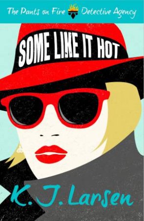 Some Like It Hot by K.J. Larsen