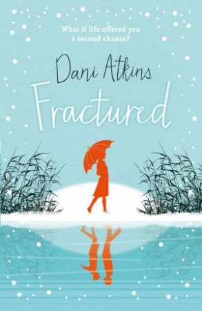 Fractured by Dani Atkins