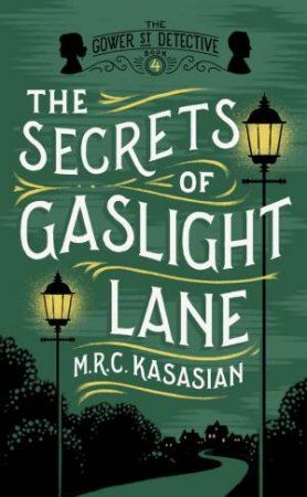 The Secrets Ff Gaslight Lane by M.R.C. Kasasian