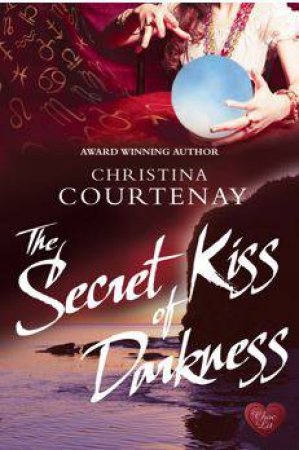 Secret Kiss of Darkness by COURTENAY CHRISTINA