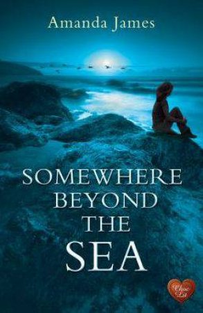 Somewhere Beyond the Sea by JAMES AMANDA