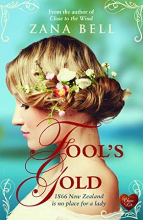 Fool's Gold by BELL ZANA